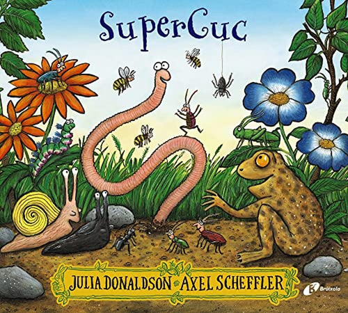 Supercuc, De Donaldson, Julia. Editorial Bruño, Edición En Español, 2022