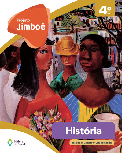 Projeto Jimboê - História - 5º ano - Ensino fundamental I, de Camargo, Rosiane de. Projeto Jimboê Editorial Editora do Brasil, capa mole em português, 2014