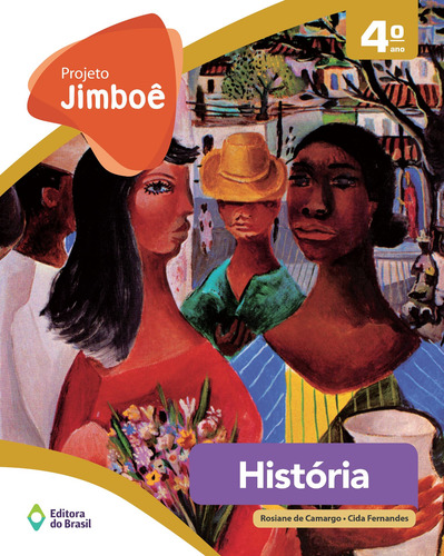 Projeto Jimboê - História - 5º ano - Ensino fundamental I, de Camargo, Rosiane de. Série Projeto Jimboê Editora do Brasil, capa mole em português, 2014