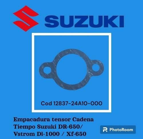 Empacadura Tensor Cadena Tiempo Suzuki Dr-650/  Dl-1000 