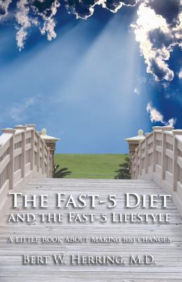 Libro The Fast-5 Diet And The Fast-5 Lifestyle - Bert W H...