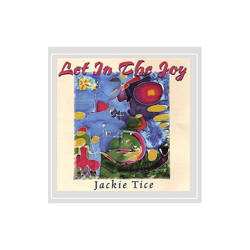 Tice Jackie Let In The Joy Usa Import Cd Nuevo