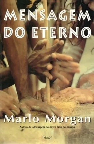 Livro Mensagem Do Eterno Marlo Morgan