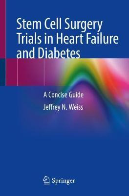 Libro Stem Cell Surgery Trials In Diabetes And Heart Fail...