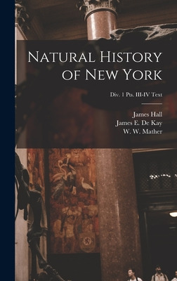 Libro Natural History Of New York; Div. 1 Pts. Iii-iv Tex...