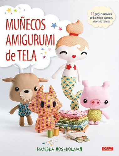 Libro Muñecos Amigurumi De Tela - Vos-bolman, Mariska