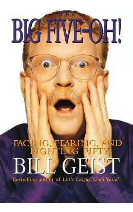 Libro The Big Five-oh! - Bill Geist
