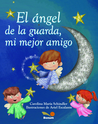 El Ángel De La Guarda, Mi Mejor Amigo