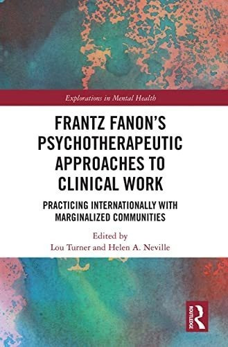 Frantz Fanon S Psychotherapeutic Approaches To..., De Turner. Editorial Routledge En Inglés