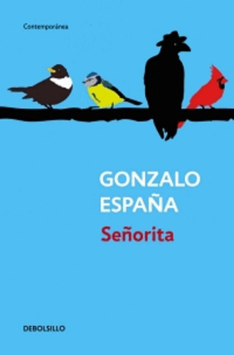 Señorita, De Gonzalo España. Editorial Debolsillo, Tapa Blanda En Español