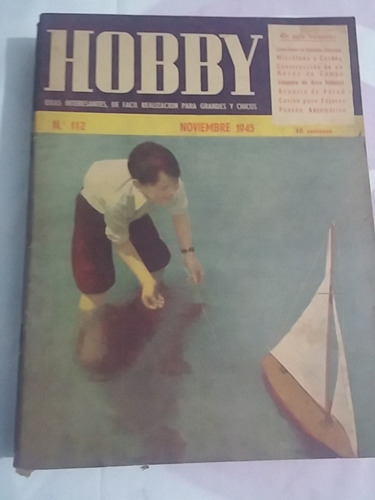 Revista Hobby 112 Nov 1945 Carpinteria Casita Para Pajaros