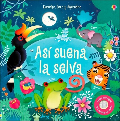 Escucho, Toco Y Descubro - Asi Suena La Selva