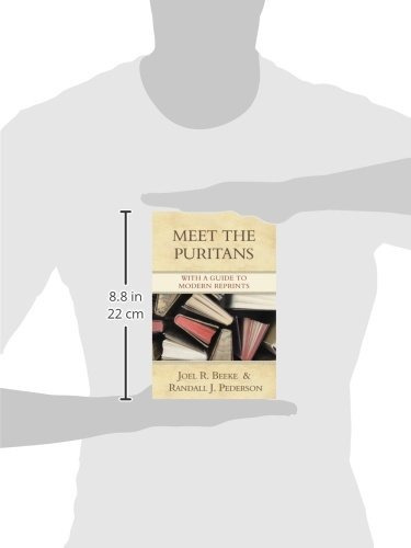 Meet The Puritans With A Guide To Modern Reprints, De Joel R. Beeke And Randall J. Pederson. Editorial Reformation Heritage Books, Tapa Dura En Inglés, 2007