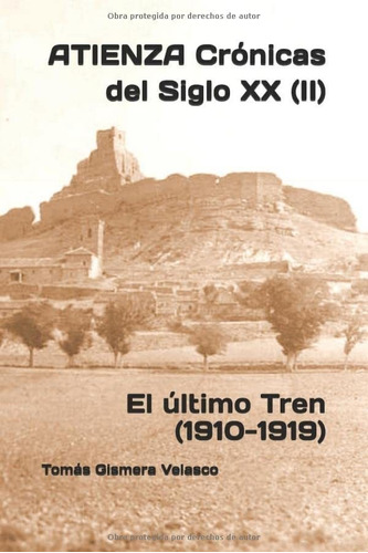 Libro: Atienza Crónicas Del Siglo Xx (ii): El Último Tren