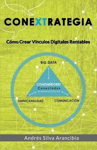 Conextrategiao Crear Vinculos Es..., De Arancibia Afsa, Mr Andres Si. Editorial Andres Silva Arancibia En Español