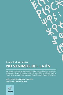 Libro No Venimos Del Latin: Ediciã³n Revisada Y Ampliada ...