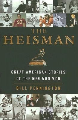 The Heisman - Bill Pennington