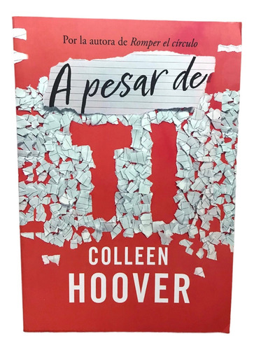 A Pesar De Ti. Colleen Hoover. Libro Físico.