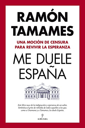 Libro Me Duele España De Tamames Ramón Almuzara