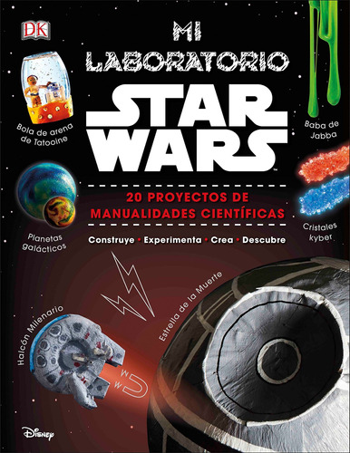 Mi Laboratorio Star Wars: 20 Proyectos