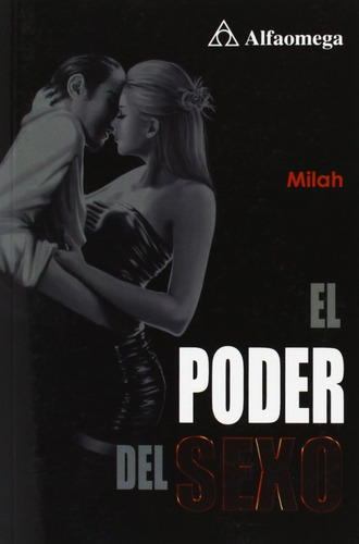 Libro El Poder Del Sexo / Milah / Alfaomega