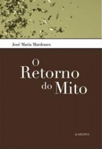 O Retorno Do Mito