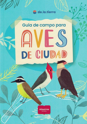 Guia De Campo Para Aves De Ciudad-varios-albatros