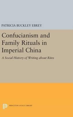 Libro Confucianism And Family Rituals In Imperial China :...