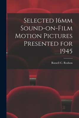 Libro Selected 16mm Sound-on-film Motion Pictures Present...