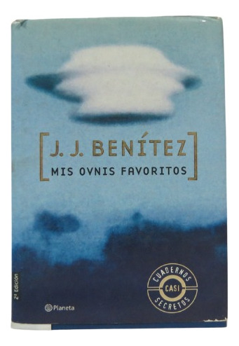 Libro Mis Ovnis Favoritos  J.j Benítez  Tapa Dura 