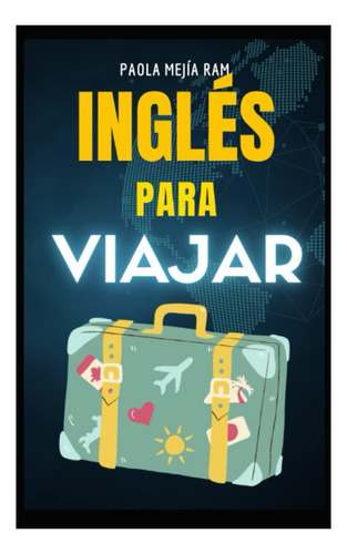 Libro: Ingles Para Viajar: Vocabularios Y Frases Para Viajar