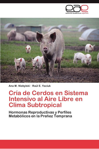Libro: Cría Cerdos Sistema Intensivo Al Aire Libre