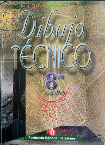Dibujo Técnico 8vo Grado - Rafel E. Hernández (Usado)