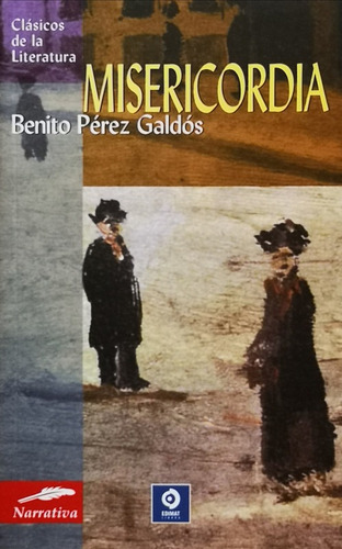 Misercordia - Perez Galdos Benito