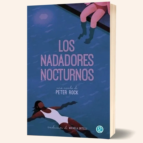 Imagen 1 de 1 de Libro Los Nadadores Nocturnos Peter Rock