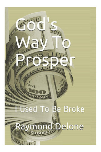 Libro: A Maneira De Deus Prosperar: Eu Costumava Estar Falido
