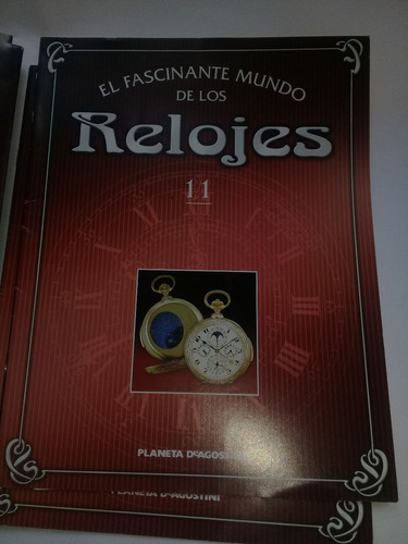 El Fascinante Mundo De Los Relojes Fascículo #11  Planeta 