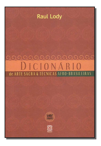 Libro Dicionario Arte Sacra E T Afro Brasileiras De Lody Rau