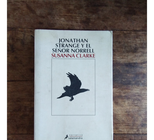 Jonathan Strange Y El Señor Norrell - Susanna Clarke 
