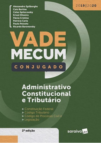 Vade Mecum Conjugado Administrativo Constitucional E Tributa, De Alessandro Spilborghs. Editora Saraiva, Capa Mole, Edição 2 Em Português, 2019