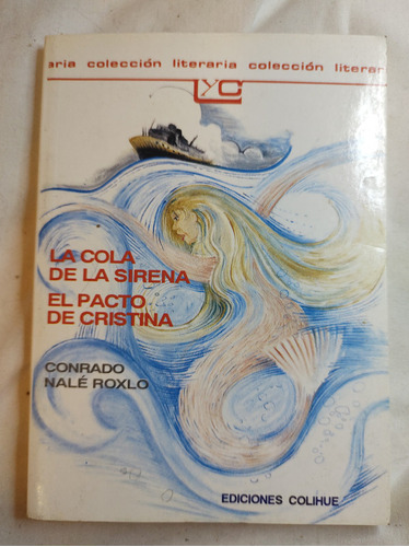 La Cola De La Sirena El Pacto De Cristina - Conrado Roxlo