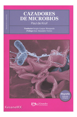 Cazadores De Microbios / Paul De Kruif