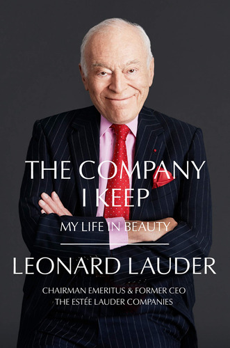 Book : The Company I Keep My Life In Beauty - Lauder,...