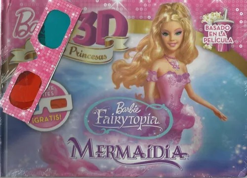 Mermaidia Barbie Fairytopia 3d Hadas Y Princesas (tapa Dura)
