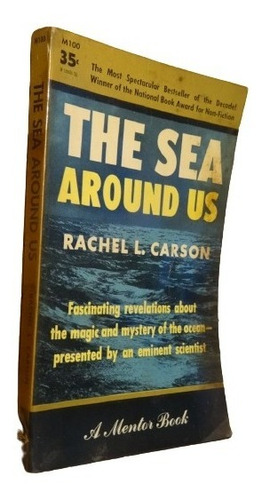 The Sea Around Us. Rachel L. Carson. Mentor