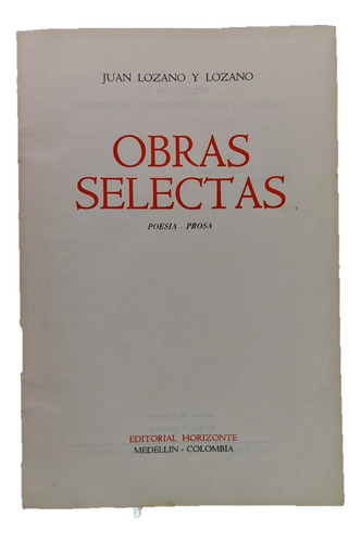 Obras Selectas. Poesía Y Prosa