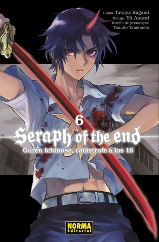 Seraph Of The End # 06: Guren Ichinose, Catastrofe A Los Die