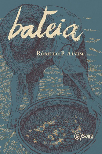 Bateia, De Rômulo P. Alvim. Editora Saira Em Português