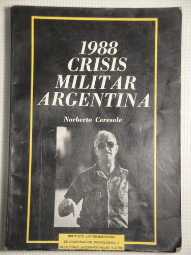 Norberto Ceresole - 1988 Crisis Militar Argentina