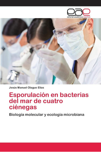 Libro: Esporulación Bacterias Del Mar Cuatro Ciénegas: